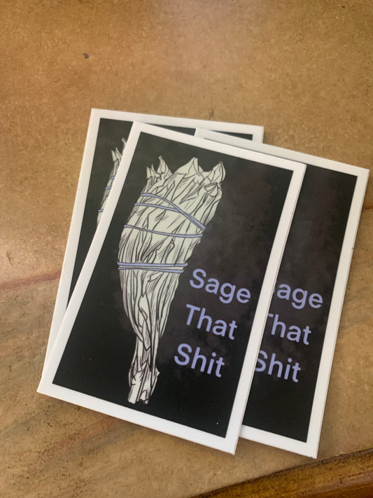 Sage that shit sticker